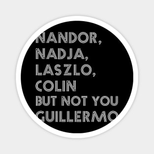 Not You Guillermo Magnet